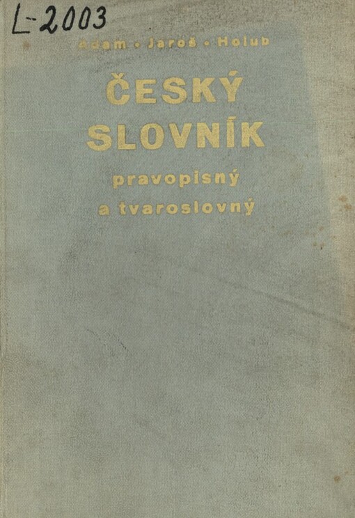 Český slovník pravopisný a tvaroslovný