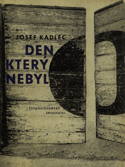 Den, který nebyl: prózy 1962-1964