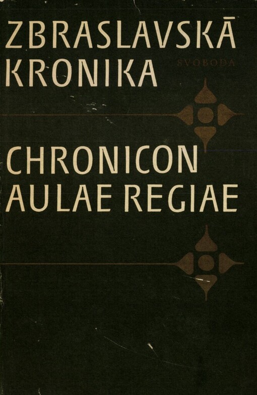 Zbraslavská kronika =Chronicon aulae regiae