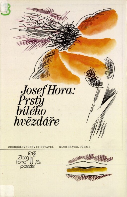 Prsty bílého hvězdáře: výbor z lyriky