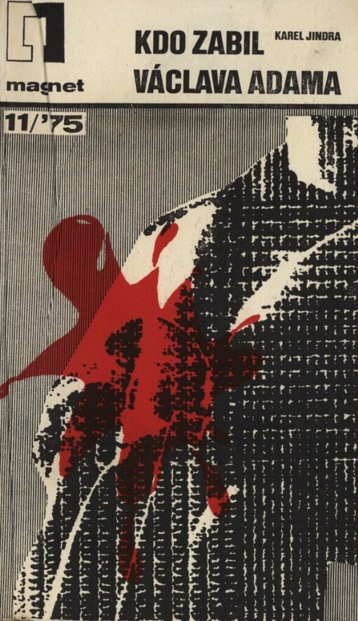 Kdo zabil Václava Adama?