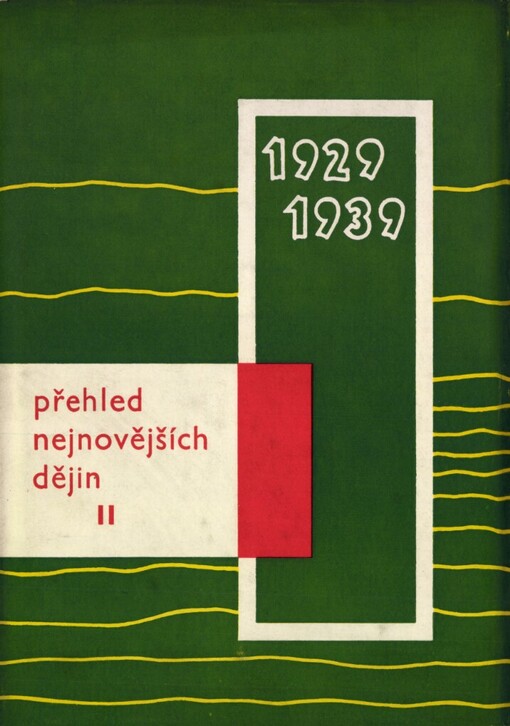 Přehled nejnovějších dějin.II,1929-1939