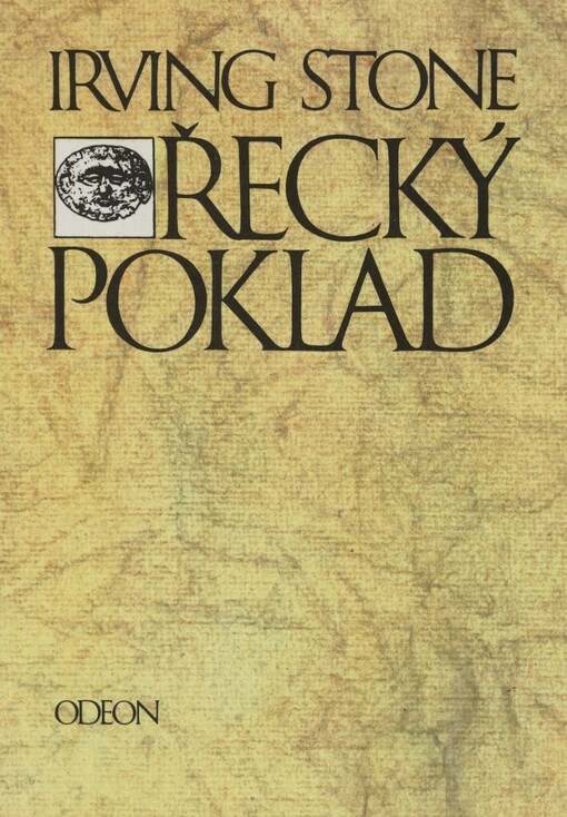 Řecký poklad: [román o H. Schliemannovi]
