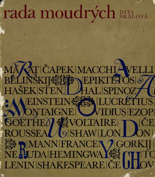 Rada moudrých :záznam besed, které se nikdy nekonaly : rozhlasová pásma z myšlenek velikánů lidského rodu 1964-1967