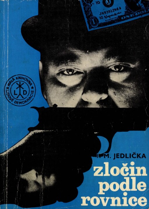 Zločin podle rovnice :25 let v boji proti kriminalitě