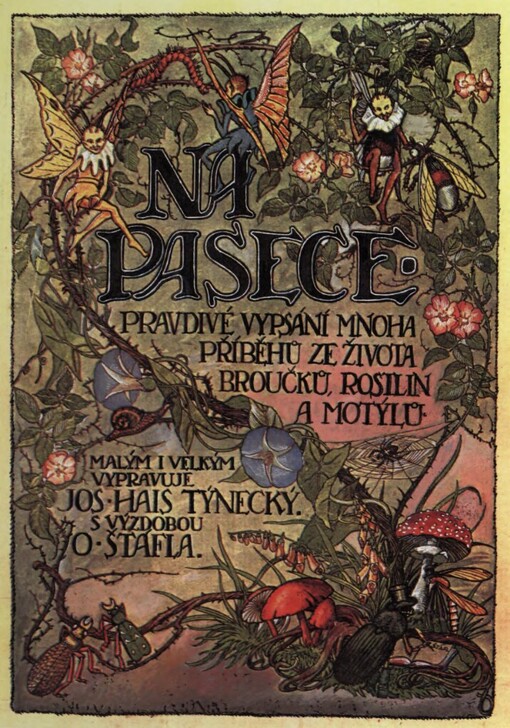 Na pasece :pravdivé vypsání mnoha příběhů ze života broučků, rostlin a motýlů