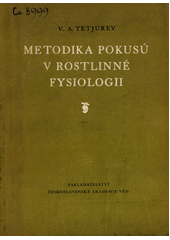 Metodika pokusů v rostlinné fysiologii  (odkaz v elektronickém katalogu)