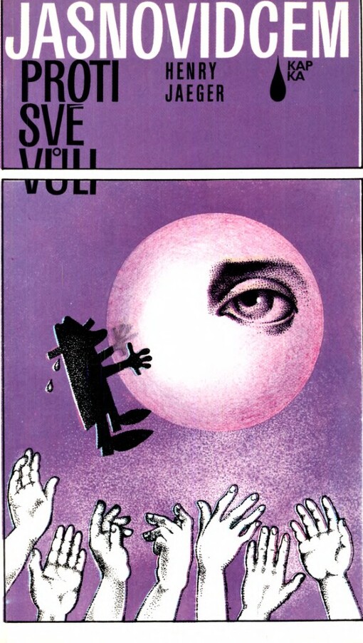 Jasnovidcem proti své vůli