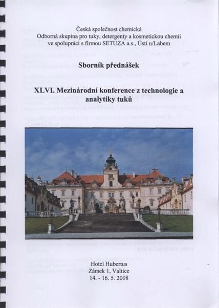 Sborník přednášek z ... mezinárodní konference z technologie a analytiky tuků