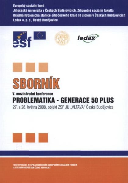 Sborník ... mezinárodní konference Problematika - Generace 50 plus