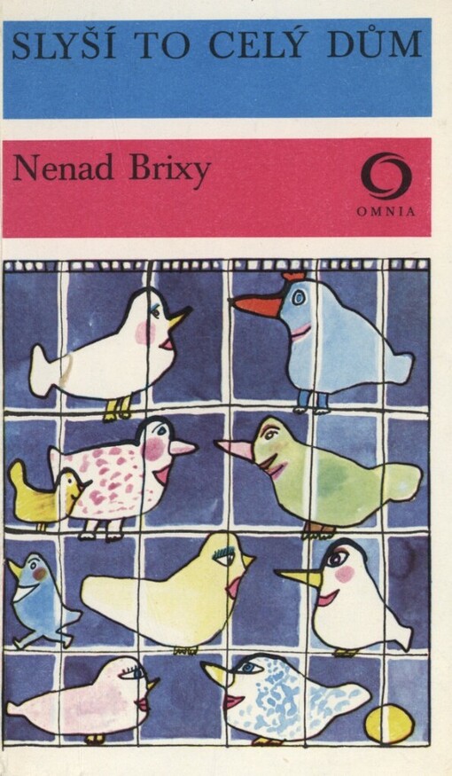 Slyší to celý dům