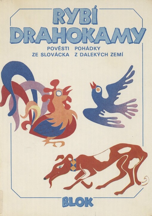 Rybí drahokamy :pověsti ze Slovácka ; pohádky z dalekých zemí