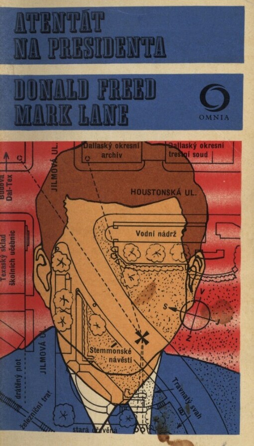 Atentát na presidenta :[román o Johnu Fitzgeraldu Kennedym