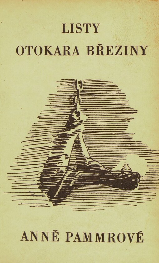 Listy Otokara Březiny Anně Pammrové
