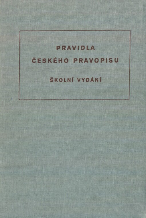 Pravidla českého pravopisu :školní vydání