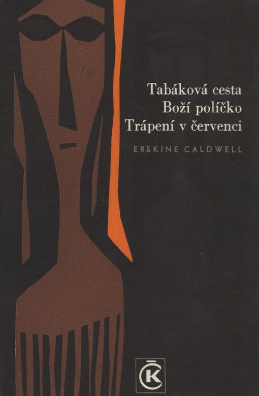 Tabáková cesta: Boží políčko ; Trápení v červenci