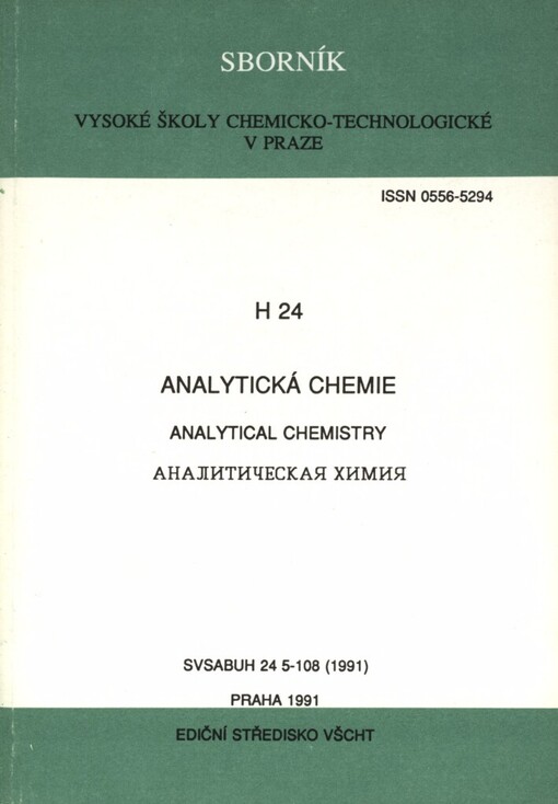 Sborník Vysoké školy chemicko-technologické v Praze.Scientific Papers of the Prague Institute of Chemical Technology. Analytical Chemistry = Sbornik Pražskogo chimiko-technologičeskogo instituta. Analytičeskaja chimijaH,Analytická chemie =