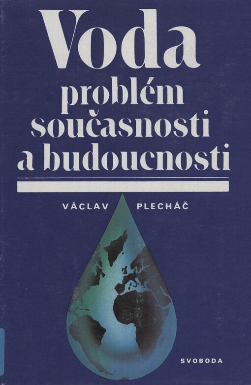 Voda :problém současnosti a budoucnosti
