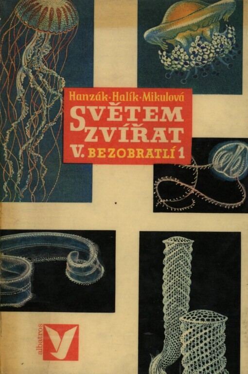 Světem zvířat.V. díl. 1. část,Bezobratlí