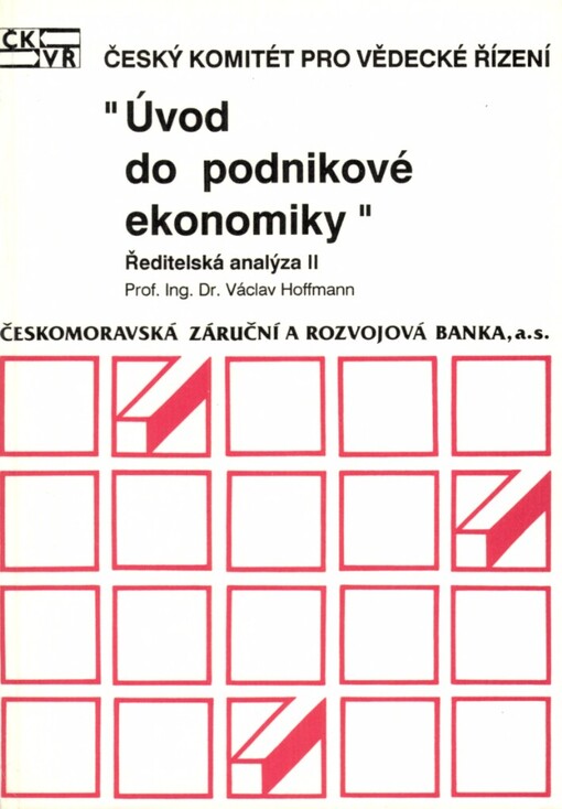 Úvod do podnikové ekonomiky: Ředitelská analýza II