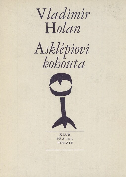 Asklépiovi kohouta :verše z let 1966-1967