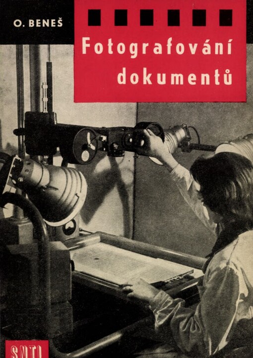 Fotografování dokumentů :[určeno pracovníkům v reprodukční fotografii]