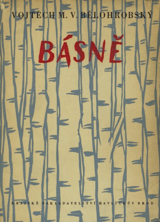 Básně Vojtěcha M.V. Bělohrobského