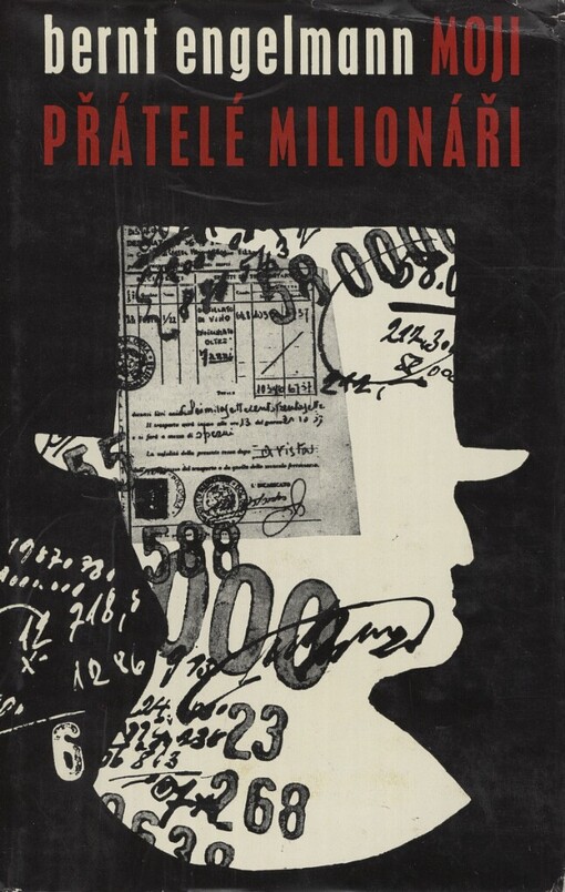 Moji přátelé - milionáři :příspěvek k sociologii společnosti blahobytu podle vlastních zážitků