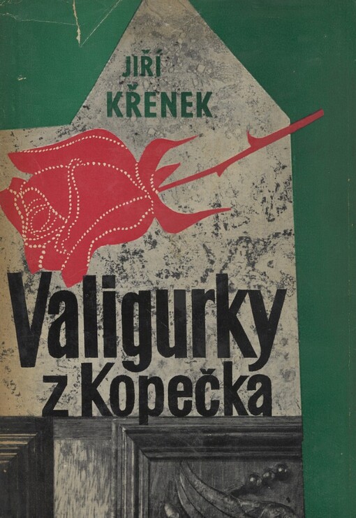 Valigurky z Kopečka :[Trilogie]