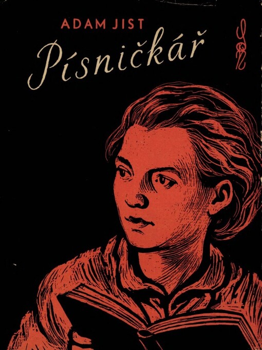 Písničkář : [Román o básníku Václavu Šolcovi]