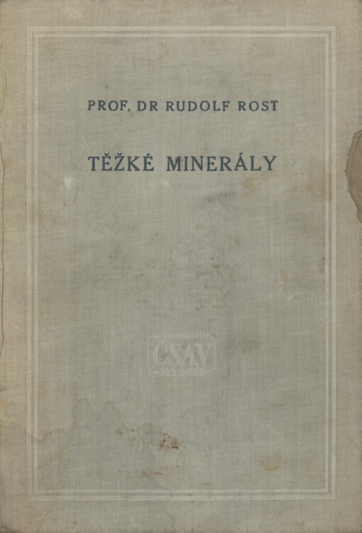 Těžké minerály :příručka k určování těžkých minerálů ve výplavcích : celostátní vysokošk. učebnice