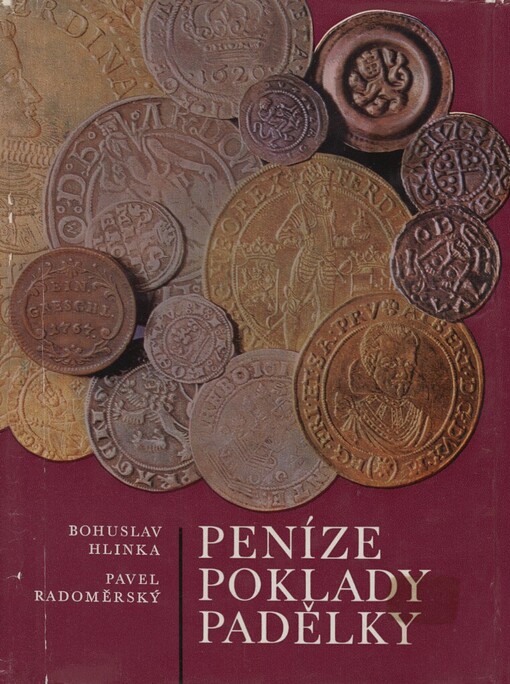 Peníze, poklady, padělky: mince a jejich nálezy na československém území