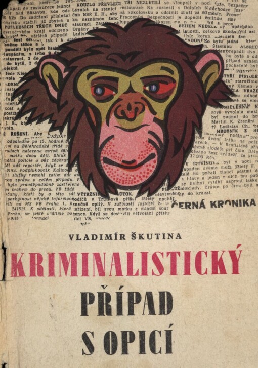 Kriminalistický případ s opicí :antidetektivka
