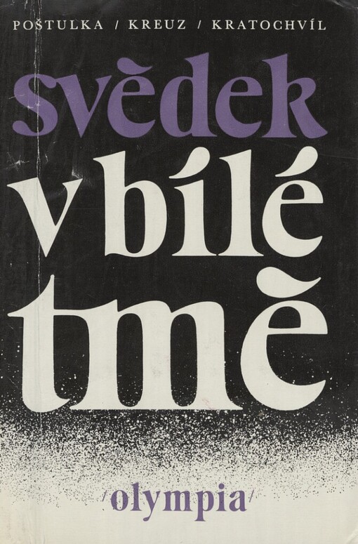 Svědek v bílé tmě