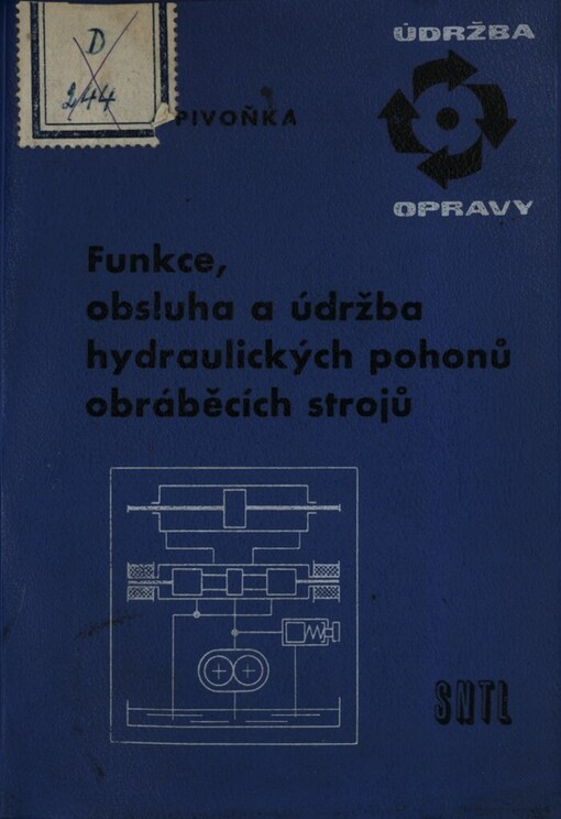 Funkce, obsluha a údržba hydraulických pohonů obráběcích strojů