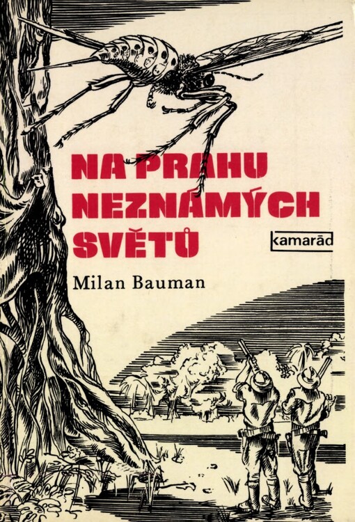 Na prahu neznámých světů :kolumbovské výpravy po cestách třetího tisíciletí