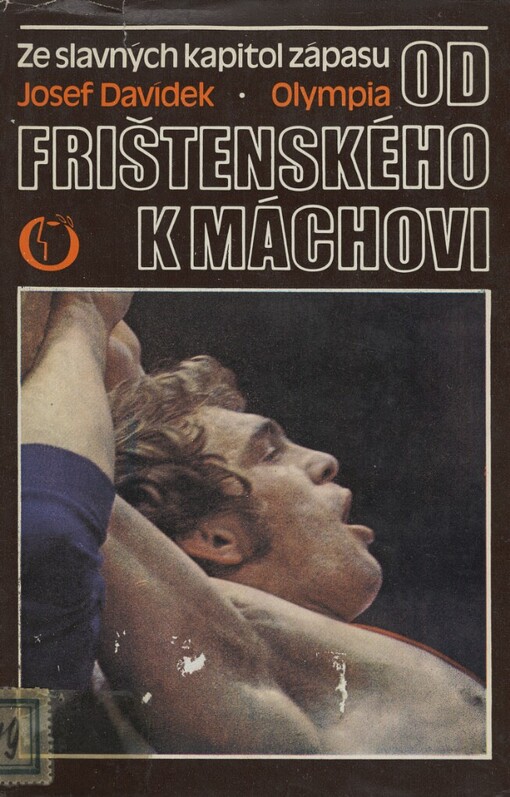 Od Frištenského k Máchovi :ze slavných kapitol zápasů