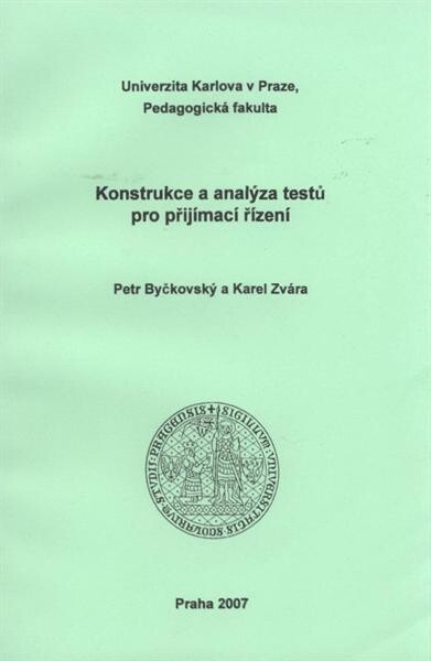 Konstrukce a analýza testů pro přijímací řízení