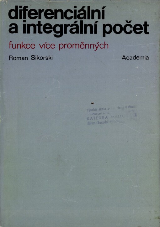 Diferenciální a integrální počet: Funkce více proměnných : Příručka pro vys. školy universitního směru
