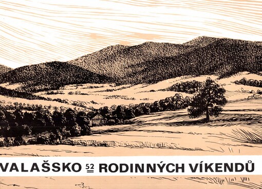 52 rodinných víkendů.XII,Valašsko