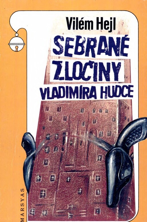 Sebrané zločiny Vladimíra Hudce