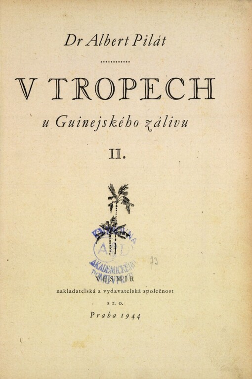 V tropech u Guinejského zálivu =[In den Tropen an der Guineabucht].II. (díl)