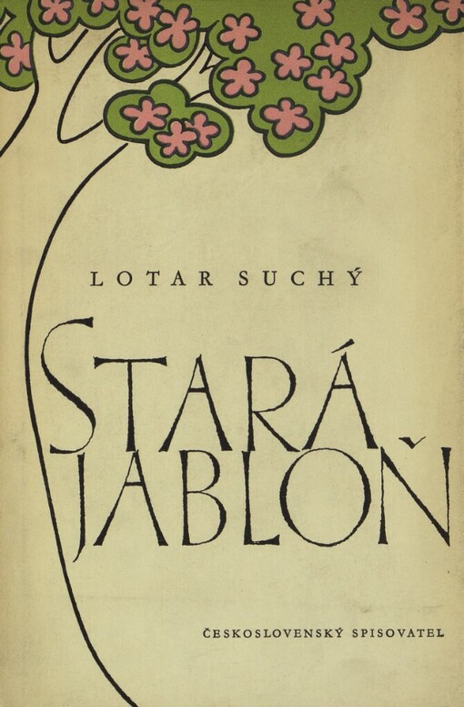 Stará jabloň :Výbor z poezie (1895-1955)
