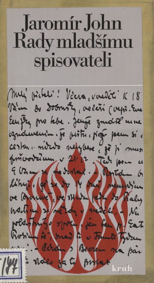 Rady mladšímu spisovateli :(listy Karlu Michlovi z let 1936-1951)