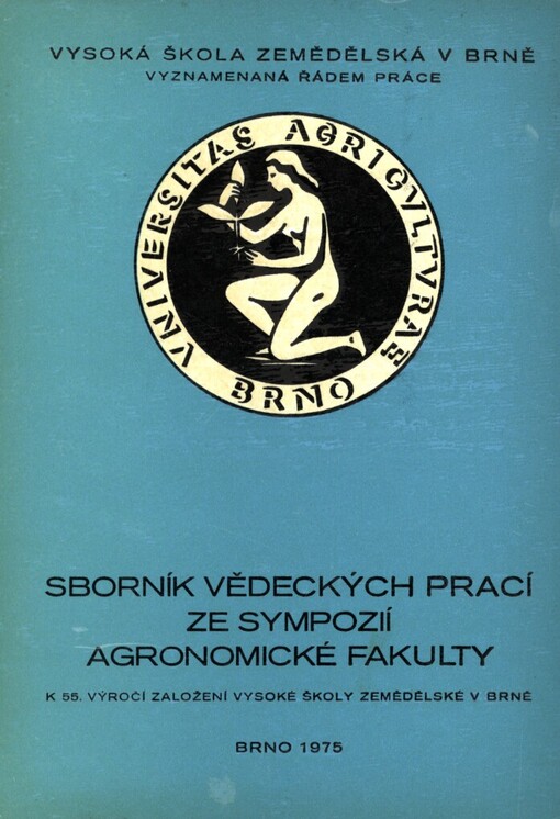 Nové formy zemědělské velkovýroby a rozvoj životního prostředí venkova :sborník vědeckých prací ze sympozií oboru melioračního agronomické fakulty Vysoké školy zemědělské v Brně, 23. a 24. září 1974