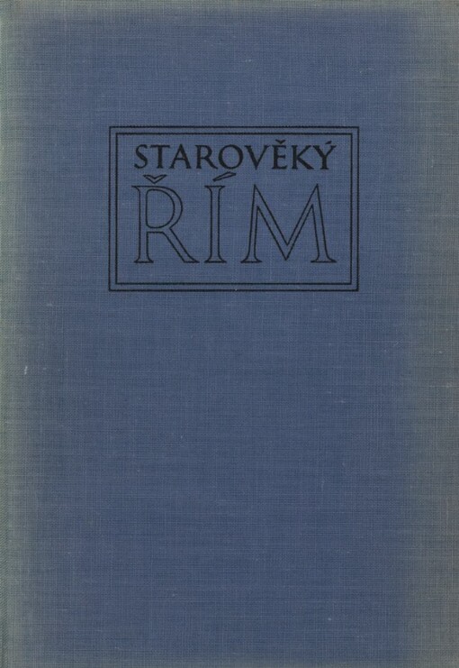 Starověký Řím :čítanka k dějinám starověku, 1. vyd.