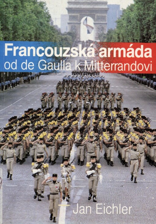 Francouzská armáda od de Gaulla k Mitterandovi