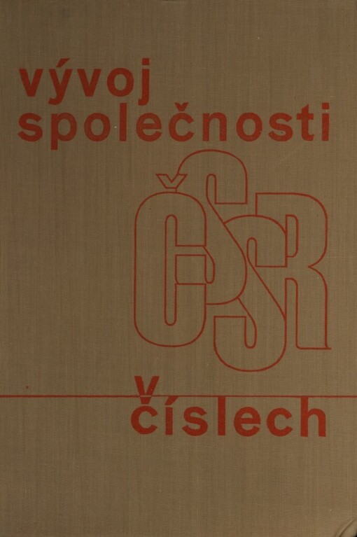 Vývoj společnosti ČSSR v číslech :Rozbory výsledků sčítání lidu, domů a bytů