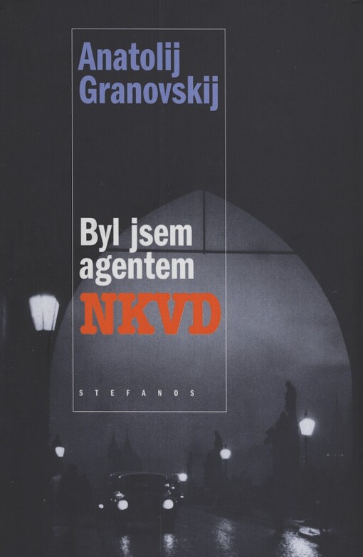 Byl jsem agentem NKVD