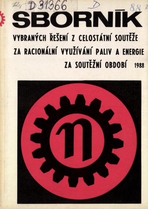 Sborník vybraných řešení z celostátních soutěží roku 1988 za racionální využívání paliv a energie